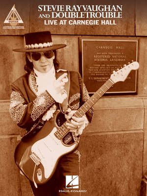 cover image of Stevie Ray Vaughan and Double Trouble--Live at Carnegie Hall (Songbook)